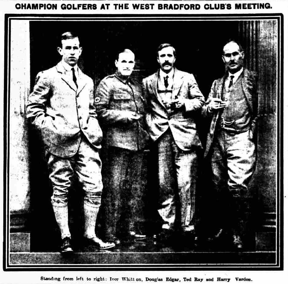 From Left To Right...Ivo Whitton, Douglas Edgar, Ted Ray and Harry Vardon which appeared in the 'BRADFORD WEEKLY RECORDER'. Newspaper image © The British Library Board. All rights reserved. With thanks to The British Newspaper Archive (www.britishnewspaperarchive.co.uk)