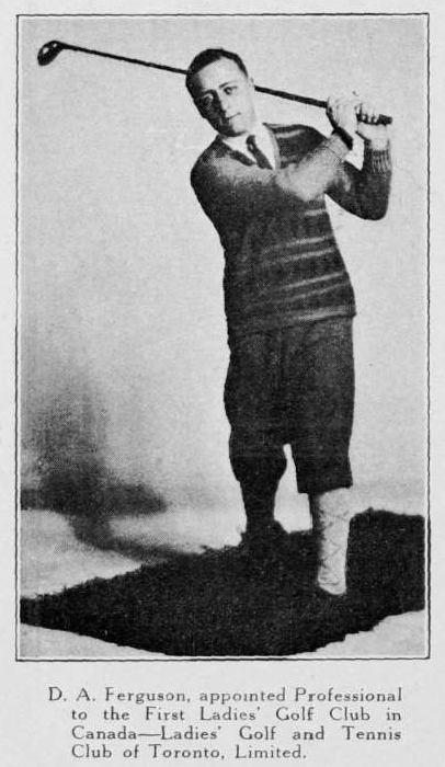 A photograph of David. A. Ferguson, the first professional at the Ladies' Golf Club of Toronto, kindly supplied by Margaret McLaren