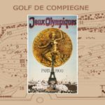Poster advertising the 1900 Summer Olympics in Paris set against a background image of a Compiègne Golf Course layout