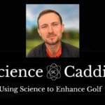 Featured Image - Profile Photo of Daniel Thompson above the Science Caddie Logo and the strapline 'Using Science to Enhance Golf'
